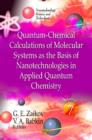 Image for Quantum-Chemical Calculations of Molecular Systems as the Basis of Nanotechnologies in Applied Quantum Chemistry