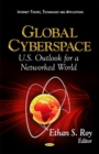 Image for Global cyberspace  : U.S. outlook for a networked world