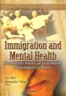 Image for Immigration and mental health  : stress, psychiatric disorders and suicidal behavior among immigrants and refugees