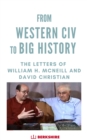 Image for The Letters of William H. McNeill and David Christian
