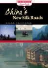 Image for China&#39;s New Silk Roads : A Historical and Cultural Guide to the Belt and Road Initiative