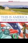 Image for This Is America : A Short History of the United States