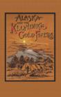 Image for Alaska and the Klondike Goldfields