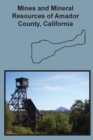Image for Mines and Mineral Resources of Amador County, California