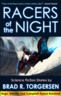 Image for Racers of the Night: Science Fiction Stories by Brad R. Torgersen