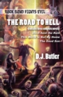 Image for The Road to Hell: Rock Band Fights Evil Vols. 4-6