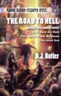 Image for The Road to Hell : Rock Band Fights Evil Vols. 4-6