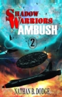 Image for Shadow Warriors : Ambush: Book 2 in the Shadow Warriors Series