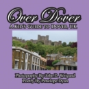 Image for Over Dover---A Kid&#39;s Guide To Dover, UK