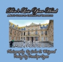 Image for Don&#39;t Lose Your Head---A Kid&#39;s Guide to Chateau de Versailles
