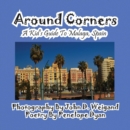 Image for Around Corners---A Kid&#39;s Guide To Malaga, Spain
