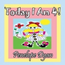 Image for Today I Am 4!