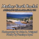 Image for Mother Earth Rocks! a Kid&#39;s Guide to Yellowstone National Park, USA