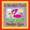 Image for In Gracie&#39;s Yard!