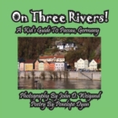 Image for On Three Rivers! a Kid&#39;s Guide to Passau, Germany