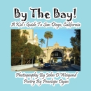 Image for By the Bay! a Kid&#39;s Guide to San Diego, California