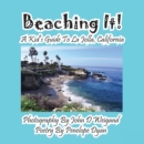 Image for Beaching It! a Kid&#39;s Guide to La Jolla, California