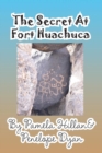 Image for The Secret at Fort Huachuca
