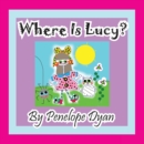 Image for Where Is Lucy?