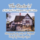 Image for The Doctor&#39;s! A Kid&#39;s Guide to Shakespeare&#39;s Daughter&#39;s House