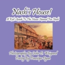 Image for Nash&#39;s House! a Kid&#39;s Guide to the House Named for Nash