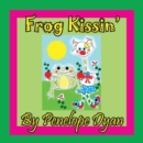 Image for Frog Kissin&#39;
