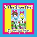 Image for If the Shoe Fits!