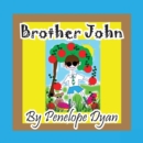 Image for Brother John