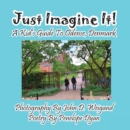 Image for Just Imagine It! A Kid&#39;s Guide To Odense, Denmark
