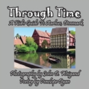 Image for Through Time -- A Kid&#39;s Guide To Aarhus, Denmark
