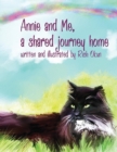 Image for Annie and Me, A Shared Journey Home