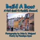 Image for Build A Boat, A Kid&#39;s Guide To Roskilde, Denmark