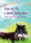 Image for Annie And Me, A Shared Journey Home