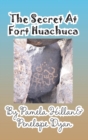 Image for The Secret at Fort Huachuca
