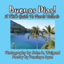 Image for Buenos Dias! A Kid&#39;s Guide To Puerto Vallarta