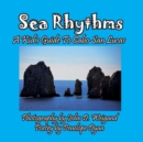 Image for Sea Rhythms --- A Kid&#39;s Guide To Cabo San Lucas