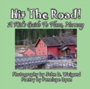 Image for Hit The Road! A Kid&#39;s Guide to Flam, Norway