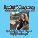 Image for Lookin&#39; 4 Kangaroos -- A Kid&#39;s Guide To Melbourne, AU