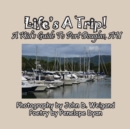 Image for Life&#39;s A Trip! A Kid&#39;s Guide To Port Douglas, AU