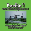 Image for Rockin&#39;! A Kid&#39;s Guide to Kinderdijke, Netherlands