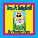 Image for Be A Light!