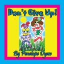 Image for Don&#39;t Give Up!