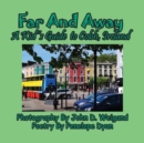 Image for Far And Away, A Kid&#39;s Guide to Cobh, Ireland