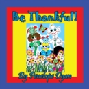 Image for Be Thankful!