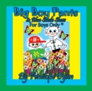 Image for Big Boy Pants &amp; Blue Suede Shoes . . . For Boys Only (R)