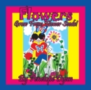 Image for Flowers Grow From Flower Seeds!