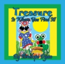 Image for Treasure Is Where You Find It!