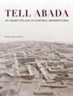 Image for Tell Abada: an Ubaid village in Central Mesopotamia