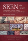 Image for Seen Not Heard : Composition, Iconicity, and the Classifier Systems of Logosyllabic Scripts