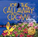 Image for Joe the Callaway Crow